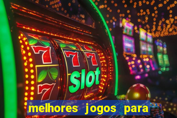 melhores jogos para play store